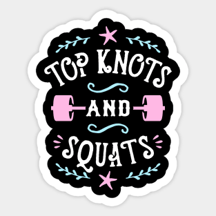 Top Knots And Squats Sticker